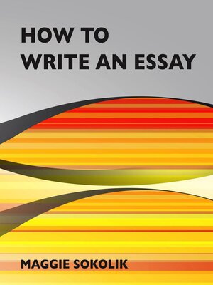 cover image of How to Write an Essay